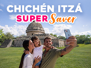 Chichen Itza Super Saver